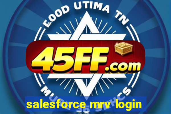 salesforce mrv login